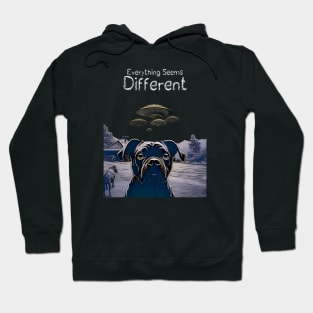 UFOs: Everything Seems Different.  Dog Thinks UFOs Are Real on a dark (Knocked Out) background Hoodie